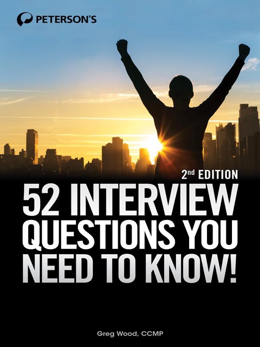 Title details for 52 Interview Questions You Need to Know! by Peterson's - Available